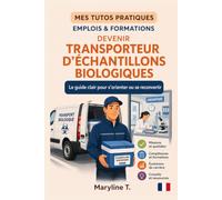 Devenir transporteur d'échantillons biologiques: Le guide clair pour s'orienter ou se reconvertir