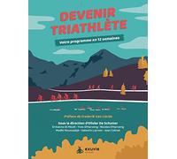 Devenir triathlète - Votre programme en 12 semaines