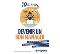 Devenir un bon manager - Déborah Romain-Delacour - Studyrama Eds - broché - Guide