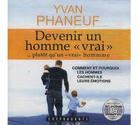Devenir Un Homme "Vrai"... Plutôt Qu'un "Vrai" Homme - (1cd Audio)