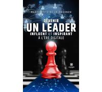Devenir un leader influent et inspirant à l’ère digitale