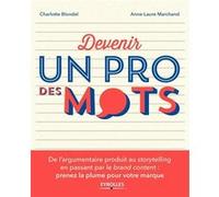 Devenir un pro des mots Charlotte Blondel (Auteur), Anne-Laure Marchand (Auteur)