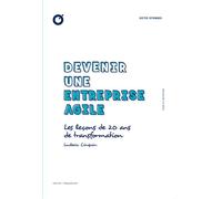 Devenir une entreprise agile: Les leçons de 20 ans de transformation