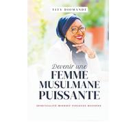 Devenir une femme musulmane puissante