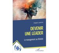 Hayat Lamrini – Devenir une leader – Le management au féminin – Broché