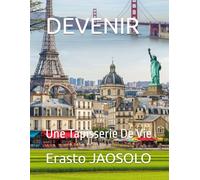DEVENIR: Une Tapisserie De Vie