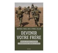 Cyriac Zeller – Devenir votre frère – Français, militaire et musulman – Broché