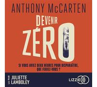 Devenir Zéro - Anthony McCarten - Lizzie - Livre audio - Livre