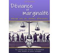 Déviance et marginalité: Interagir avec des clientèles différenciées