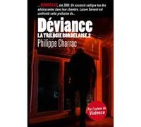 La trilogie bordelaise, Tome 2 : Déviance