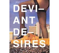 Deviant Desires: A Tour of the Erotic Edge