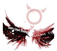 Deviant UK - Very Bad Things