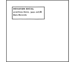Deviation Social - Practices/Demo. June-Oct. 81
