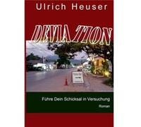 DeviationFhre Dein Schicksal in Versuchung - Ulrich Heuser - Books on Demand GmbH - Livre en Anglais Ulrich HeuserUlrich Heuser (Auteur)