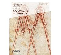 Devices and inventions. Leonardo da Vinci. Artist / scientist