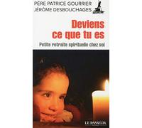 Deviens ce que tu es