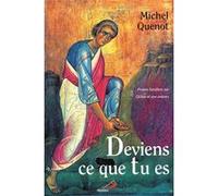 Deviens ce que tu es Quenot m (Auteur)