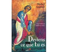 Deviens ce que tu es - Quenot m - Mediaspaul - broché - Essai