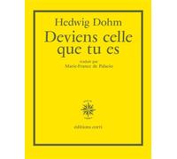 Deviens celle que tu es - Hedwig Dohm - Corti - broché - Roman