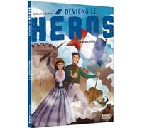 Deviens le héros - À la révolution Katherine Quenot (Auteur)