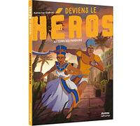 Deviens le héros - au temps des pharaons