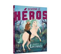 Deviens le heros - le maitre des licornes - Eric Sanvoisin - Auzou Philippe Eds - broché - Roman junior