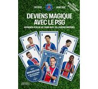 Deviens magique avec le PSG - Maxime Tabart - Amphora - broché - Guide