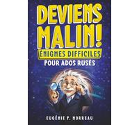 Deviens Malin ! Énigmes Difficiles pour Ados Rusés: 200 casse-têtes, jeux de logique et enquêtes policières pour t’amuser et muscler ton cerveau - Cadeau original pour ados dès 12 ans