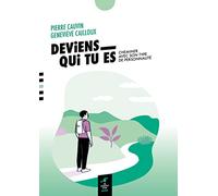 Deviens qui tu es: Cheminer avec son type de personnalité