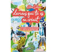 Deviens qui tu es en créant - Petit manuel d'expression créatrice à l'usage de tous pour mieux vivre - Alain Dikann - Lanore - broché - Manuel