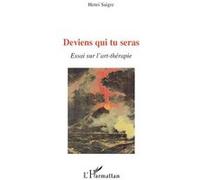 Deviens qui tu seras Henri Saigre (Auteur)