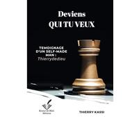 Deviens Qui Tu veux