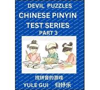 Devil Chinese Pinyin Test Series (Part 3) - Test Your Simplified Mandarin Chinese Character Reading Skills With Simple Puzzles, Hsk All Levels, Extremely Difficult Level Puzzles For Beginners To Advan