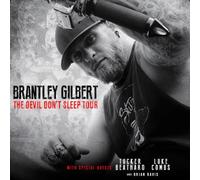 Devil Don't Sleep [Bonus Disc] by Brantley Gilbert [Audio CD] NEUF