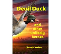 Devil Duck and Other Unlikely Heroes