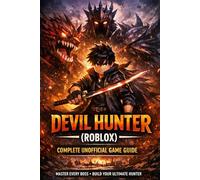 Devil Hunter Roblox: Complete Unofficial Game Guide