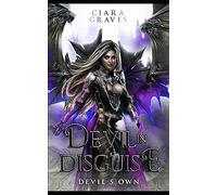 Devil In Disguise: A Devils And Fallen Angels Story