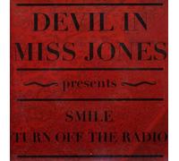 Devil in Miss Jones - Smile / Turn Off the Radio [Vinyl Single]
