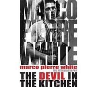 Devil in the Kitchen White, Marco Pierre (Auteur)