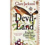 Devil-Land – England Under Siege, 1588-1688 – Penguin Books