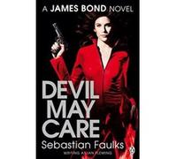 devil may care Faulks, Sébastian (Auteur)