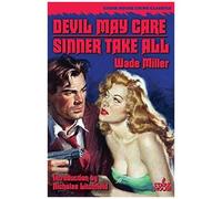 Devil May Care / Sinner Take All