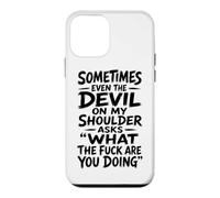 Devil on My Shoulder Funny Sarcastic What The Fuck Citation Coque pour iPhone 12 Mini