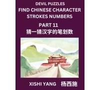 Devil Puzzles To Count Chinese Character Strokes Numbers (Part 11)- Simple Chinese Puzzles For Beginners, Test Series To Fast Learn Counting Strokes Of Chinese Characters, Simplified Characters And Pi
