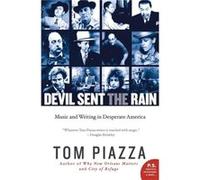 Devil Sent the Rain - Tom Piazza - HarperCollins Publishers - Livre en Anglais - Paperback Tom PiazzaTom Piazza (Auteur)