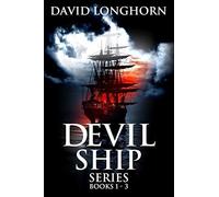 Devil Ship Series Books 1 - 3: Supernatural Suspense With Scary & Horrifying Monsters