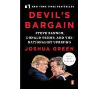 Devil's Bargain: Steve Bannon, Donald Trump, and the Nationalist Uprising