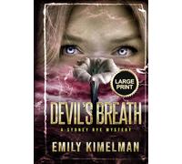 Devil's Breath: Sydney Rye Mysteries Large Print Edition