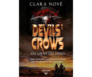 Devils' Crows : Les liens du sang