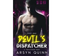 Devil's Dispatcher Part 1: A Toxicverse Duet